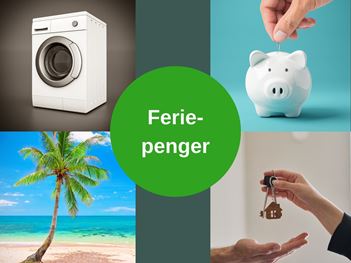 Bilde av vaskemaskin, sparegris, strand og husnøkkel - tekst feriepenger